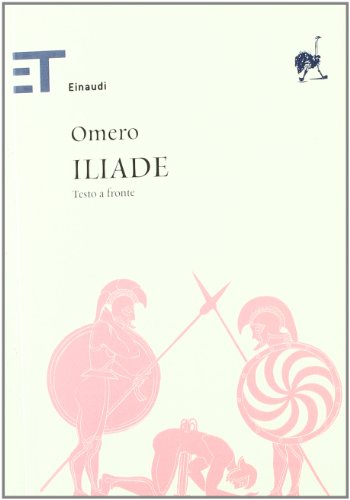 9788806176945: Iliade. Testo greco a fronte (Einaudi tascabili. Classici)