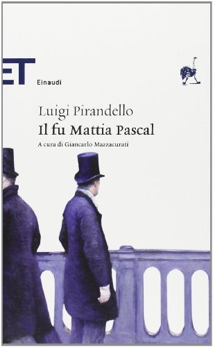 9788806177454: Il Fu Mattia Pascal (Italian Edition)