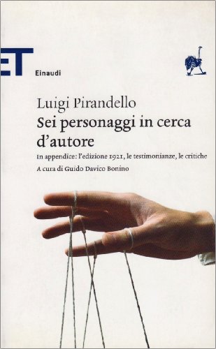 Sei personaggi in cerca d'autore - Luigi Pirandello