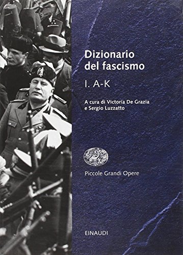 9788806179250: Dizionario del fascismo. A-K (Vol. 1) (Piccole grandi opere)