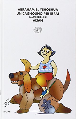 Beispielbild fr Un cagnolino per Efrat-Il topolino di Tamar e Gaia zum Verkauf von Libreria Oltre il Catalogo