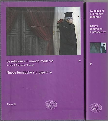 Le Religioni E Il Mondo Moderno. Vol. 4: Nuove Tematiche E Prospettive. - Sabrina Grementieri