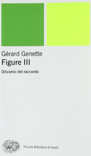 Figure III. Discorso del racconto - Gérard Genette