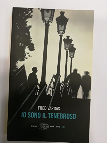 Io sono il tenebroso (9788806182649) by Vargas, Fred.