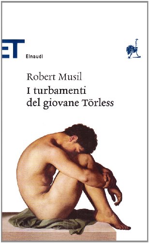 I turbamenti del giovane TÃ¶rless (9788806182717) by Robert Musil