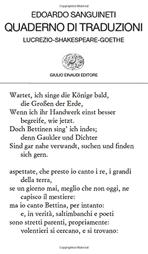 Quaderno di traduzioni : Lucrezio, Shakespeare, Goethe - Sanguineti, Edoardo-Shakespeare, William-Goethe, Johann Wolfgang : von-Lucretius Carus, Titus