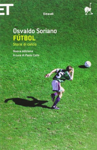 9788806183738: Ftbol. Storie di calcio (Super ET)