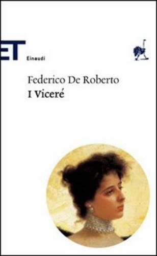 I Vicere - De Roberto, Federico.