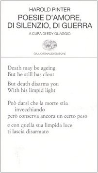 Poesie d'amore, di silenzio, di guerra. Testo inglese a fronte (9788806184797) by Harold Pinter