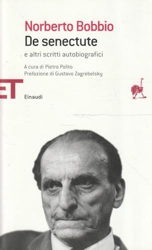 De senectute e altri scritti autobiografici (9788806184933) by Norberto Bobbio