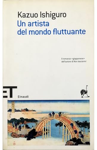 Un artista del mondo fluttuante (Italian Edition) (9788806184940) by Ishiguro, Kazuo