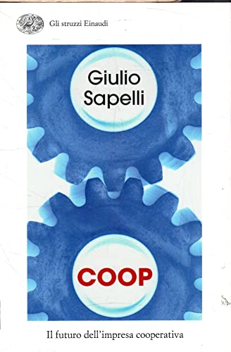 9788806186067: Coop. Il futuro dell'impresa cooperativa