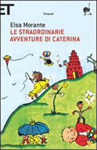 9788806186326: Le straordinarie avventure di Caterina. Ediz. illustrata (Super ET)