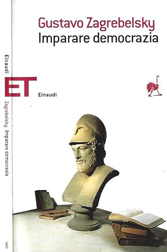 Imparare democrazia (Einaudi tascabili. Saggi) - Gustavo Zagrebelsky