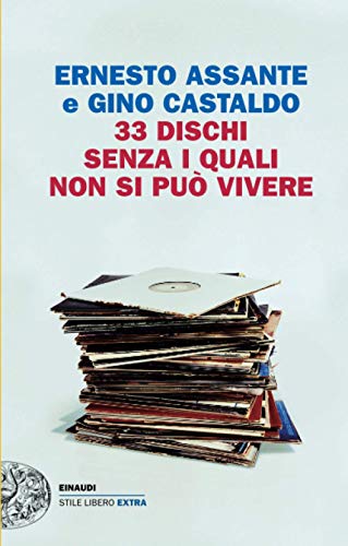 Beispielbild fr 33 dischi senza i quali. zum Verkauf von medimops