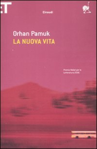 Nuova Vita, LA (9788806187576) by Pamuk, Orhan