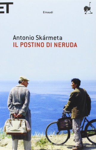 Il postino di Neruda - Skármeta, Antonio