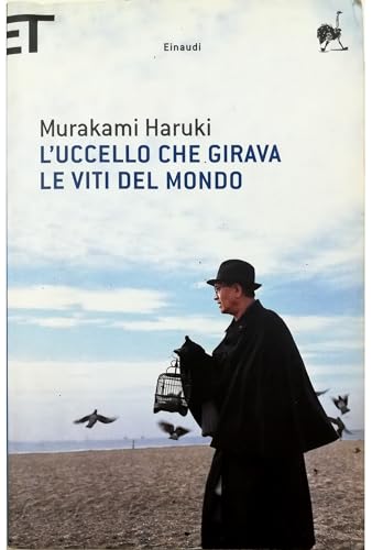 L'Uccello Che Girava Le Viti Del Mondo (Italian Edition) (9788806188177) by Haruki Murakami