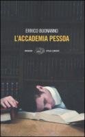 9788806188832: L'accademia Pessoa (Einaudi. Stile libero)