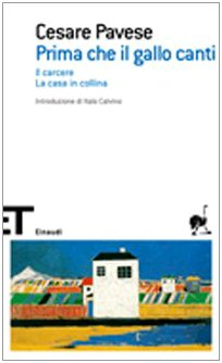 Stock image for Prima che il gallo canti: Il carcere-La casa in collina for sale by Ammareal