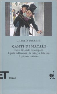 Beispielbild fr Canti di Natale: Canto di Natale-Le campane-Il grillo del focolare-La battaglia della vita-Il patto col fantasma zum Verkauf von medimops