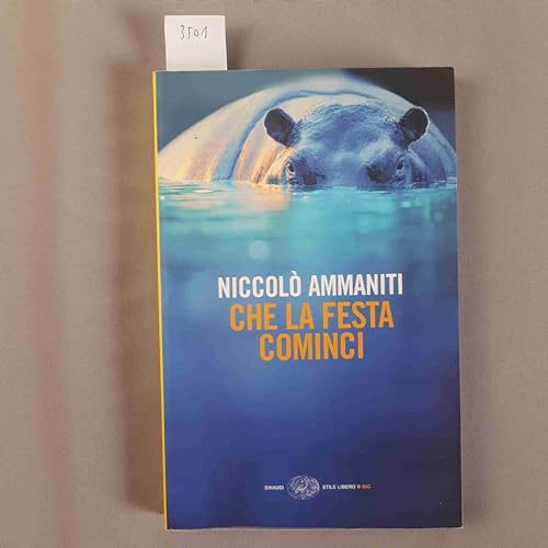 Beispielbild fr Che La Festa Cominci (Italian Edition) zum Verkauf von Better World Books