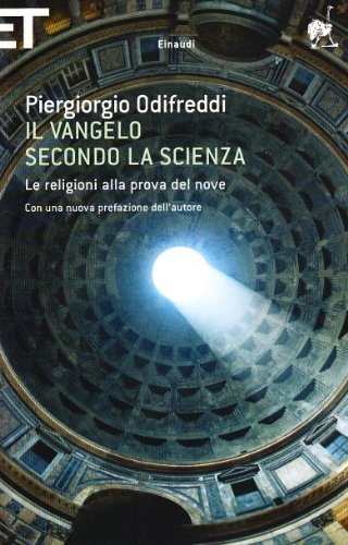 Imagen de archivo de Il Vangelo secondo la scienza. Le religioni alla prova del nove a la venta por medimops