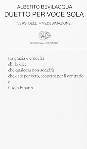 Duetto per voce sola. Versi dell'immedesimazione (9788806191849) by Bevilacqua, Alberto