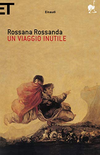 Un viaggio inutile - Rossanda, Rossana
