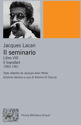 9788806193836: Il seminario: Libro VIII. Il transfert. 1960-1961 (Pbe Nuova serie)