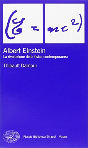 Beispielbild fr Albert Einstein. La rivoluzione della fisica contemporanea zum Verkauf von LiLi - La Libert des Livres
