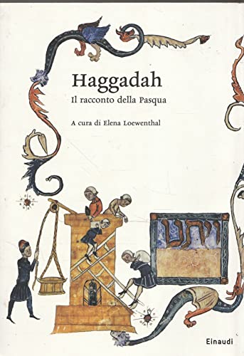 Haggadah. Il racconto della Pasqua. Testo ebraico a fronte - Loewenthal, E.