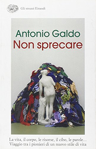 9788806194659: Non sprecare (Gli struzzi)