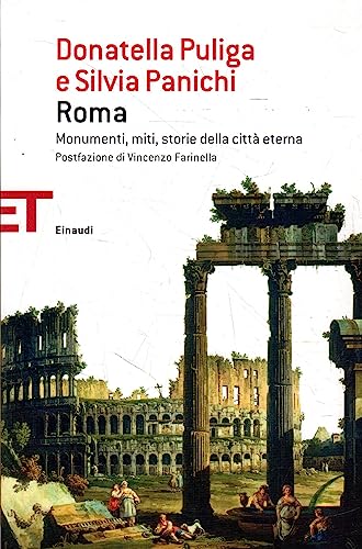 Beispielbild fr Roma. Monumenti, miti, storie della citt eterna. zum Verkauf von FIRENZELIBRI SRL