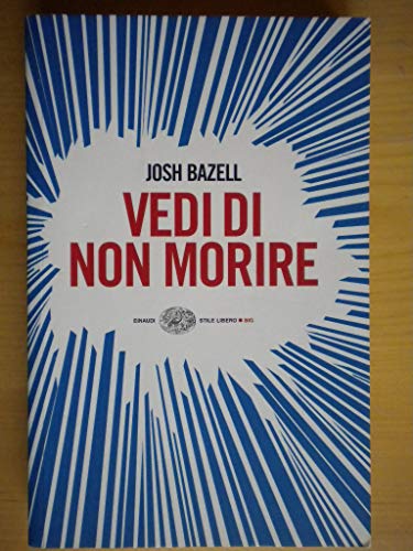 9788806195588: Vedi di non morire