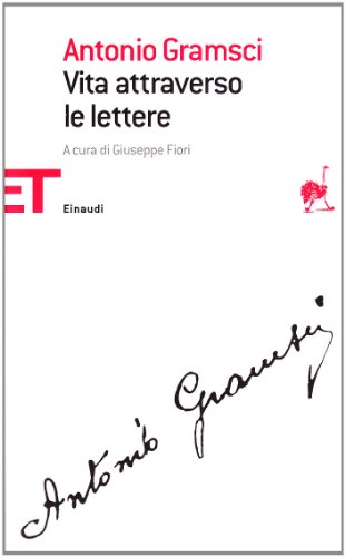 Vita attraverso le lettere (9788806196059) by Antonio Gramsci