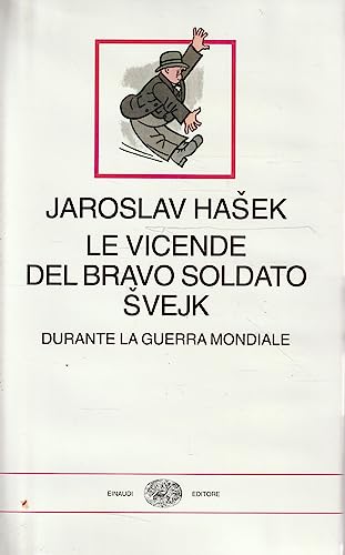 Le vicende del bravo soldato Svejk durante la guerra mondiale (9788806196219) by Jaroslav HaÅ¡ek