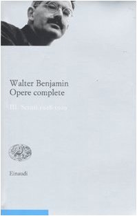 3: Scritti 1928-1929 - Walter Benjamin