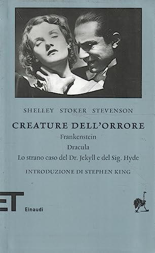 Beispielbild fr Creature dell'orrore: Frankestein-Dracula-Lo strano caso del Dr Jekyll e del Sig. Hyde zum Verkauf von libreriauniversitaria.it