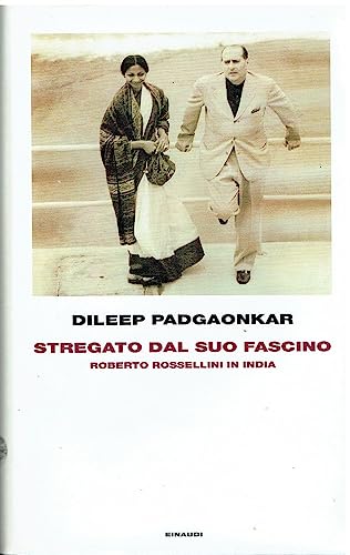 9788806198879: Stregato dal suo fascino. Roberto Rossellini in India (Frontiere Einaudi)