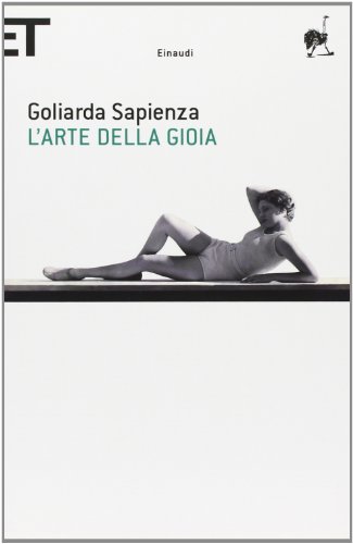 L'Arte Della Gioia (Italian Edition) - Goliarda Sapienza: 9788806199609 -  AbeBooks