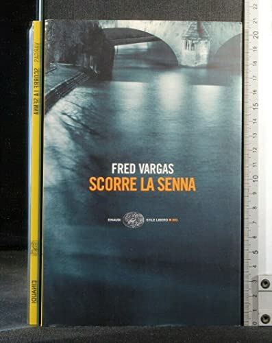 Scorre la Senna - Fred Vargas