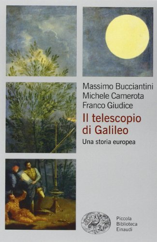Imagen de archivo de Il telescopio di Galileo. Una storia europea a la venta por libreriauniversitaria.it