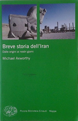 Beispielbild fr Breve storia dell'Iran. Dalle origini ai nostri giorni zum Verkauf von Brook Bookstore