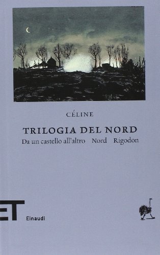 Stock image for Trilogia del Nord: Da un castello all'altro-Nord-Rigodon for sale by Libreria Oltre il Catalogo