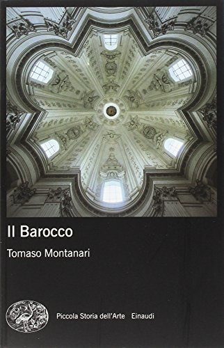 Il barocco - Montanari, Tomaso: 9788806203412 - AbeBooks