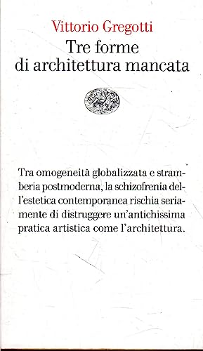 Tre forme di architettura mancata (9788806204198) by Vittorio Gregotti