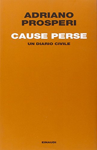 9788806204327: Cause perse. Un diario civile (Einaudi. Passaggi)