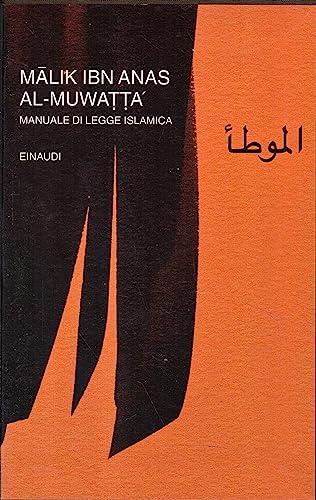 Stock image for Al-Muwatta'. Manuale di legge islamica for sale by Brook Bookstore