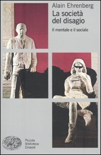 9788806204983: La societ del disagio. Il mentale e il sociale (Piccola biblioteca Einaudi. Nuova serie)